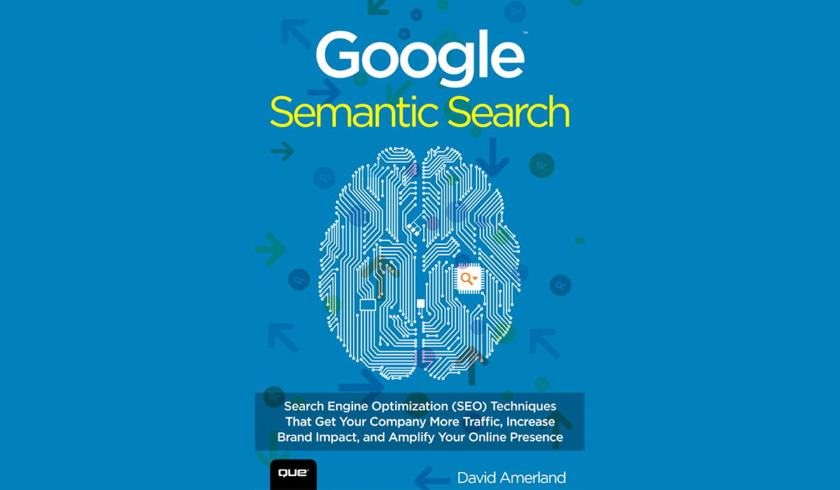 david amerlands google semantic search very worth the read 1200x700